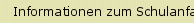 Informationen zum Schulanfang